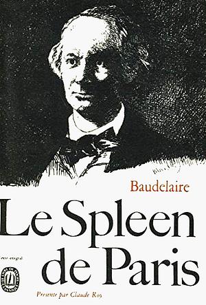 Le Spleen de Paris by Charles Baudelaire