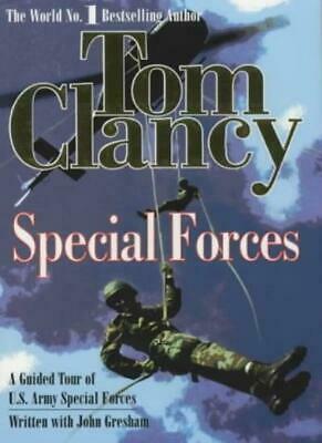 Special Forces: A Guided Tour Of U. S. Army Special Forces by Tom Clancy
