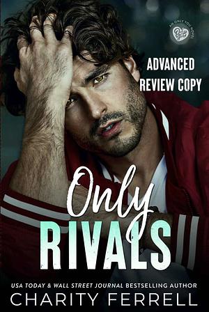 Only Rivals by Charity Ferrell