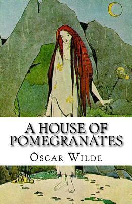 A House of Pomegranates by Oscar Wilde