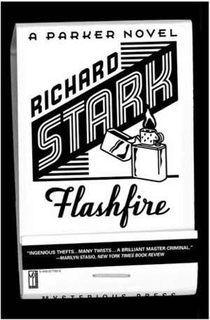 Flashfire: A Parker Novel by Richard Stark
