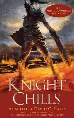 Knight Chills by David C. Hayes