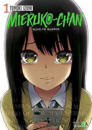 Mieruko-Chan — Slice of Horror Vol. 1 by Tomoki Izumi