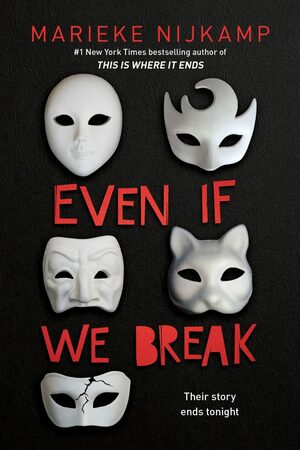 Even If We Break by Marieke Nijkamp