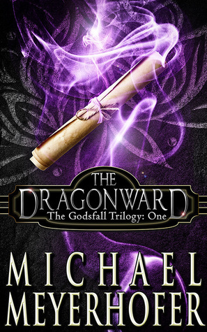 The Dragonward by Michael Meyerhofer