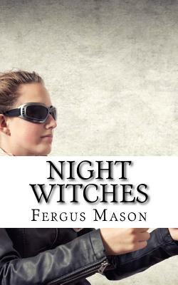 Night Witches: A History of the All Female 588th Night Bomber Regiment by Fergus Mason, Historycaps