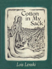 Cotton In My Sack by Lois Lenski