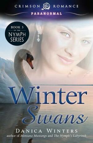Winter Swans by Danica Winters