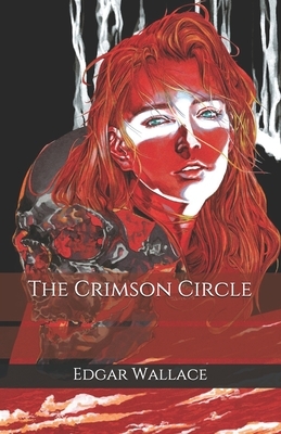 The Crimson Circle by Edgar Wallace