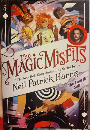 The Fourth Suit: The Magic Misfits #4 by Neil Patrick Harris