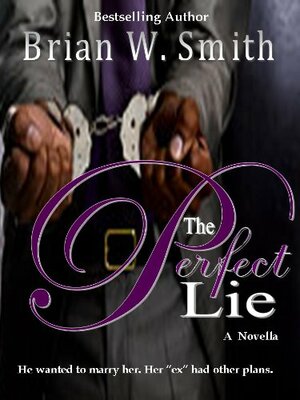 The Perfect Lie by Brian W. Smith