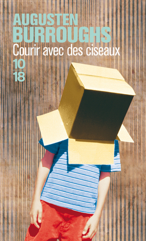 Courir avec des ciseaux by Christine Barbaste, Augusten Burroughs