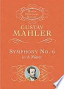 Symphony no. 6 in A minor, Issue 6 by Gustav Mahler