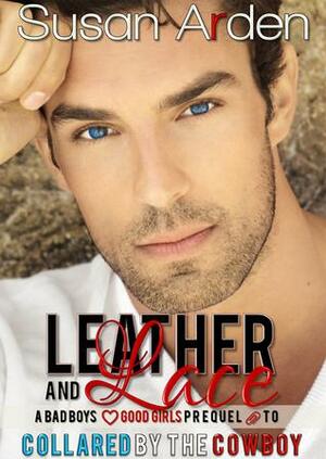 Leather and Lace by Susan Arden