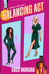 Balancing Act by Cass Morgan