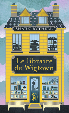 Le libraire de Wigtown by Shaun Bythell