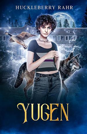 Yugen  by Huckleberry Rahr