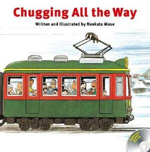 Chugging All the Way With CD by Naokata Mase, R.I.C. Publications, Mia Lynn Perry