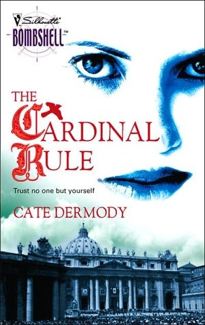 The Cardinal Rule by C.E. Murphy, Cate Dermody