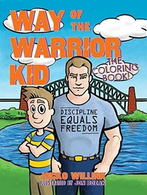 Way of the Warrior Kid: The Coloring Book! by Jocko Willink