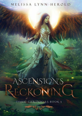 Ascension's Reckoning by Melissa Lynn Herold