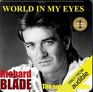 World In My Eyes by Richard Blade