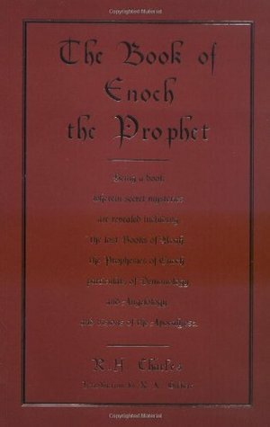 The Book of Enoch the Prophet by R.H. Charles, R.A. Gilbert