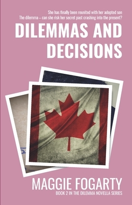 Dilemmas and Decisions by Maggie Fogarty