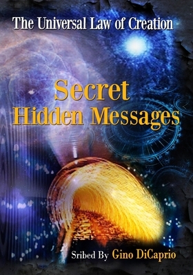 Secret Hidden Messages: Book IV by Gino DiCaprio