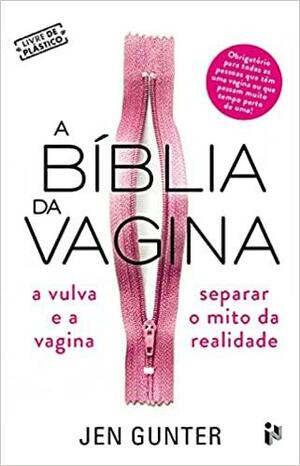 A Bíblia da Vagina by Jen Gunter