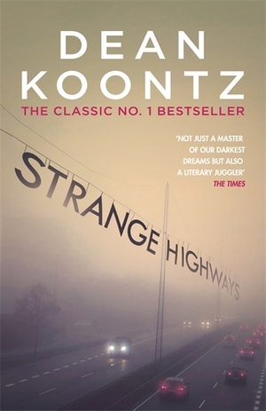 Strange Highways by Dean Koontz