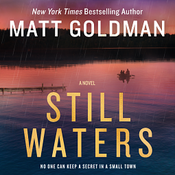 Still Waters by Matt Goldman
