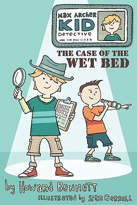The Case of the Wet Bed by Howard J. Bennett