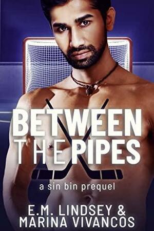 Between the Pipes by E.M. Lindsey, Marina Vivancos