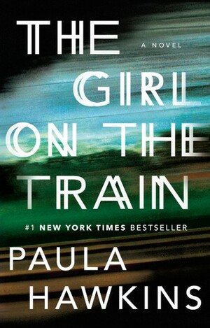 The Girl on the Train by Paula Hawkins