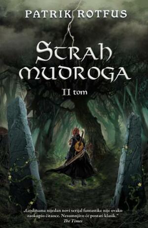 Strah mudroga II tom by Patrick Rothfuss, Vesna Stojković