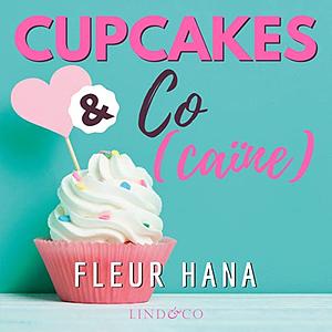 Cupcakes & Co(caïne) by Fleur Hana