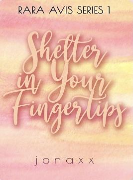 Shelter in Your Fingertips by Jonah Mae Pacala (Jonaxx) | The StoryGraph