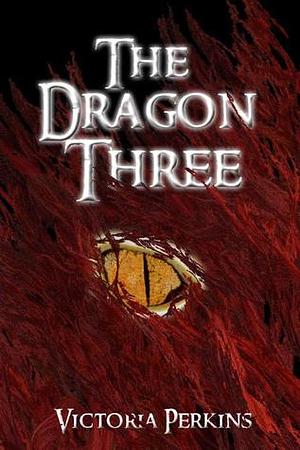 The Dragon Three by Victoria Perkins