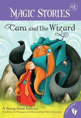 Cara and the Wizard: A Story from Ireland by 