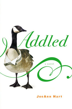 Addled by JoeAnn Hart