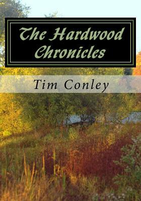 The Hardwood Chronicles by Conley