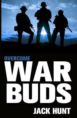 War Buds 3: Overcome by Jack Hunt