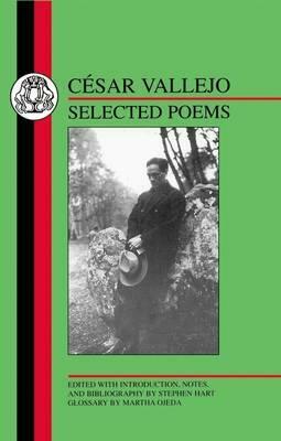 Vallejo: Selected Poems by Stephen M. Hart, Cesar Vallejo