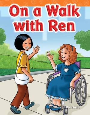 On a Walk with Ren (Short Vowel Storybooks) by Suzanne I. Barchers
