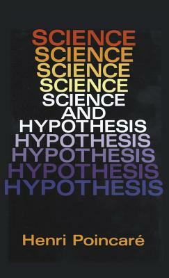 Science and Hypothesis by Henri Poincare