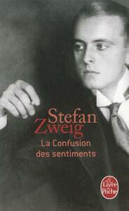 La Confusion Des Sentiments by Stefan Zweig