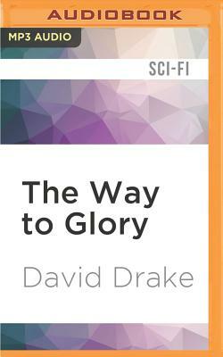The Way to Glory by David Drake