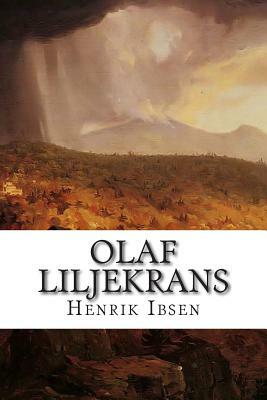Olaf Liljekrans by Henrik Ibsen