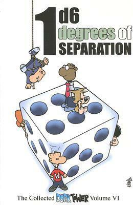 1d6 Degrees of Separation by John Kovalic